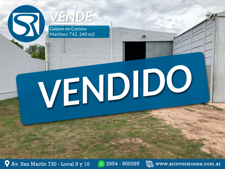 VENDE: GALPÓN EN CORONA MARTINEZ N° 742